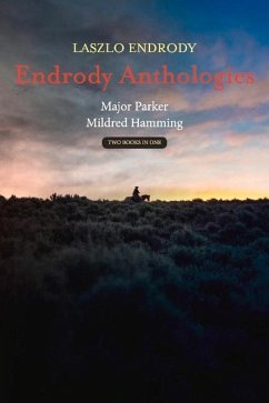 Endrody Anthologies: Major Parker - Mildred Hamming Volume 1 - Endrody, Laszlo