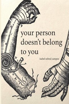 Your Person Doesn't Belong To You - Campos, Isabel Sobral