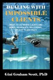 Dealing with Impossible Clients (eBook, ePUB) Dealing with Impossible Clients (eBook, ePUB)