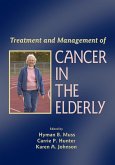Treatment and Management of Cancer in the Elderly (eBook, PDF)