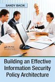 Building an Effective Information Security Policy Architecture (eBook, PDF)