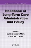 Handbook of Long-Term Care Administration and Policy (eBook, PDF)