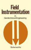 Field Instrumentation in Geotechnical Engineering (eBook, PDF)