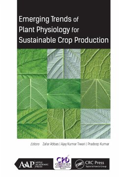 Emerging Trends of Plant Physiology for Sustainable Crop Production (eBook, PDF)