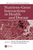 Nutrient-Gene Interactions in Health and Disease (eBook, PDF) Nutrient-Gene Interactions in Health and Disease (eBook, PDF)