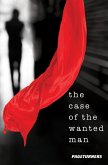 Case of the Wanted Man (Detective) (eBook, PDF) Case of the Wanted Man (Detective) (eBook, PDF)
