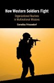 How Western Soldiers Fight (eBook, PDF)