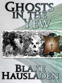 Ghosts in the Yew (eBook, ePUB)