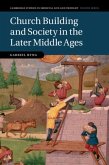 Church Building and Society in the Later Middle Ages (eBook, PDF)