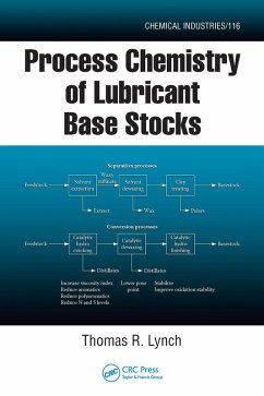 Process Chemistry of Lubricant Base Stocks (eBook, PDF) - Lynch, Thomas R.