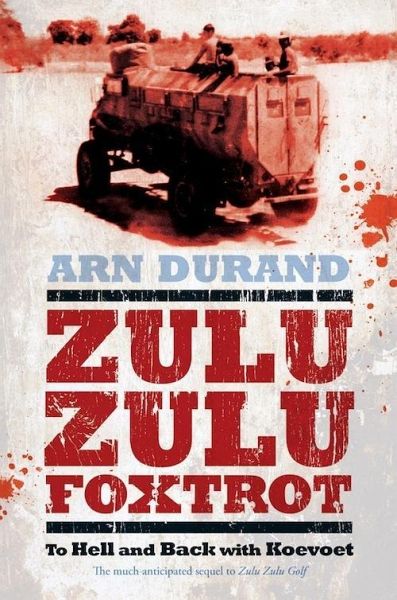 Zulu Zulu Foxtrot (eBook, PDF) Zulu Zulu Foxtrot (eBook, PDF)