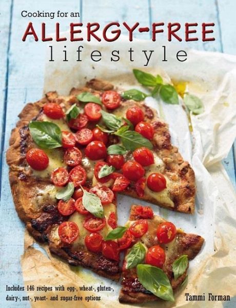 Cooking for an Allergy-free Lifestyle (eBook, PDF) Cooking for an Allergy-free Lifestyle (eBook, PDF)