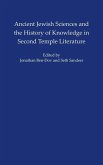 Ancient Jewish Sciences and the History of Knowledge in Second Temple Literature (eBook, PDF)