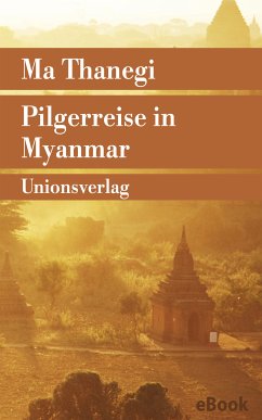 Pilgerreise in Myanmar (eBook, ePUB) - Thanegi, Ma