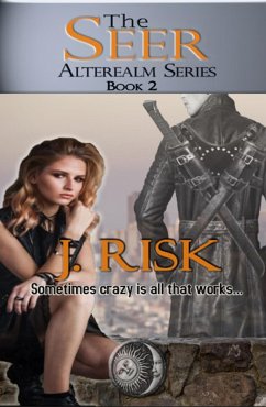 The Seer (The Alterealm Series, #2) (eBook, ePUB) - Risk, J.