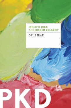 Deus Irae (eBook, ePUB) - Dick, Philip K.