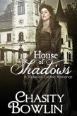 House of Shadows (The Victorian Gothic Collection, #1) (eBook, ePUB)