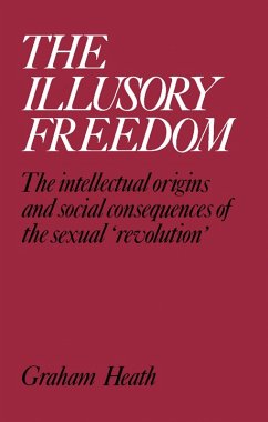 The Illusory Freedom (eBook, PDF) - Heath, Graham