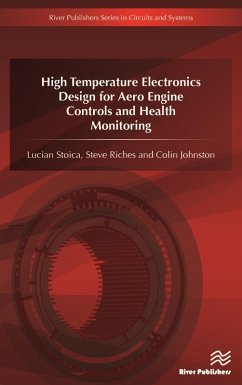 High Temperature Electronics Design for Aero Engine Controls and Health Monitoring (eBook, PDF)