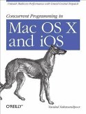 Concurrent Programming in Mac OS X and iOS (eBook, PDF)