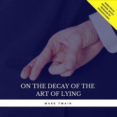 On the Decay of the Art of Lying (MP3-Download) - Twain, Mark