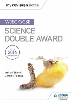 Fy Nodiadau Adolygu: CBAC TGAU Gwyddoniaeth Dwyradd (My Revision Notes: WJEC GCSE Science Double Award, Welsh-language Edition) (eBook, ePUB) - Schmit, Adrian; Pollard, Jeremy
