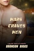 Mars Craves Men: A Gay Time Travel Sci-Fi Adventure (eBook, ePUB)