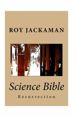Science Bible - Resurrection (eBook, ePUB) - Jackaman, Roy
