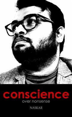 Conscience over Nonsense (eBook, ePUB) - Naskar, Abhijit