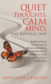 Quiet Thoughts, Calm Mind, the Natural Way (eBook, ePUB)