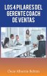 Los 4 Pilares Del Gerente Coach De... - Bild 1