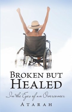 Broken but Healed (eBook, ePUB) - Atarah