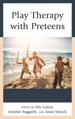 Play Therapy with Preteens (eBook, ePUB)