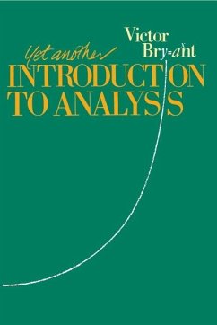 Yet Another Introduction to Analysis (eBook, ePUB) - Bryant, Victor