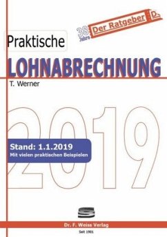 Praktische Lohnabrechnung 2019 - Werner, Thomas
