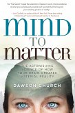 Mind to Matter (eBook, ePUB)