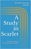 A Study in Scarlet (eBook, ePUB) A Study in Scarlet (eBook, ePUB)
