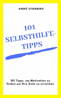 101 Selbsthilfe-Tipps (eBook, ePUB) - Sternberg, Andre