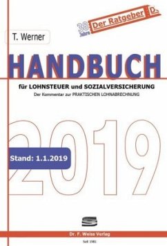 Handbuch für Lohnsteuer und Sozialversicherung 2019 - Werner, Thomas
