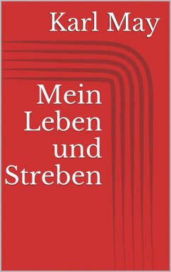 Mein Leben und Streben (eBook, ePUB) - May, Karl