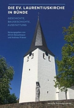 Die Ev. Laurentiuskirche in Bünde - Henselmeyer, Ulrich;Priever, Andreas