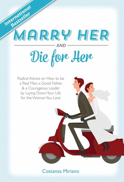 Marry Her and Die for Her (eBook, ePUB) Marry Her and Die for Her (eBook, ePUB)
