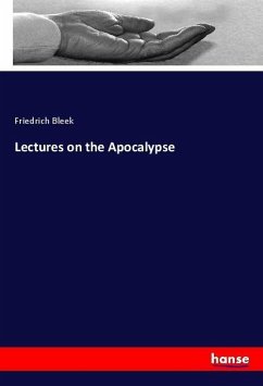 Lectures on the Apocalypse - Bleek, Friedrich