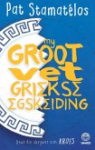 My groot vet Griekse egskeiding (eBook, PDF) My groot vet Griekse egskeiding (eBook, PDF)