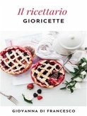 Il ricettario di gioricette (eBook, ePUB)