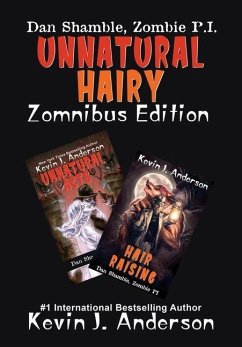 UNNATURAL HAIRY Zomnibus Edition - Anderson, Kevin J.