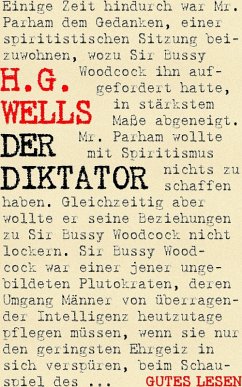 Der Diktator oder Mr. Parham wird allmächtig (eBook, ePUB) - Wells, H. G.
