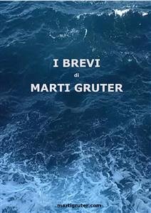 I BREVI di Marti Gruter (eBook, ePUB) - Gruter, Marti