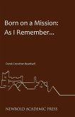 Born on a Mission