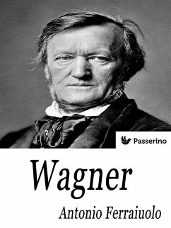 Wagner (eBook, ePUB) - Ferraiuolo, Antonio